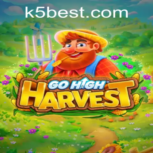 Guia Completo do Jogo GoHighHarvest e o Impacto da K5BET.COM