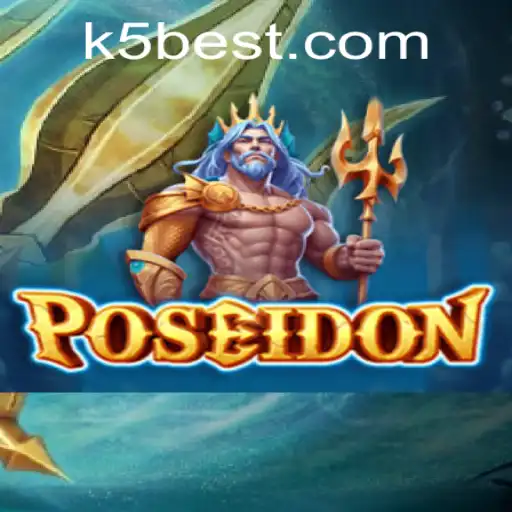 Poseidon: Explorando o Fascinante Mundo de Jogos com K5BET.COM
