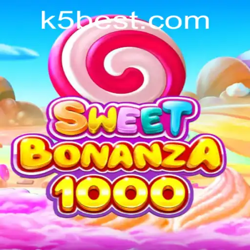 Explore o Empolgante Mundo de SweetBonanza1000 no K5BET.COM